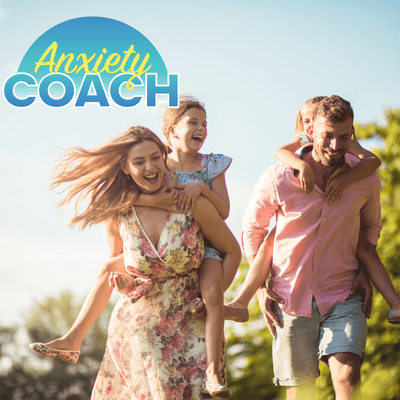 Anxiety Coach™ for Parents